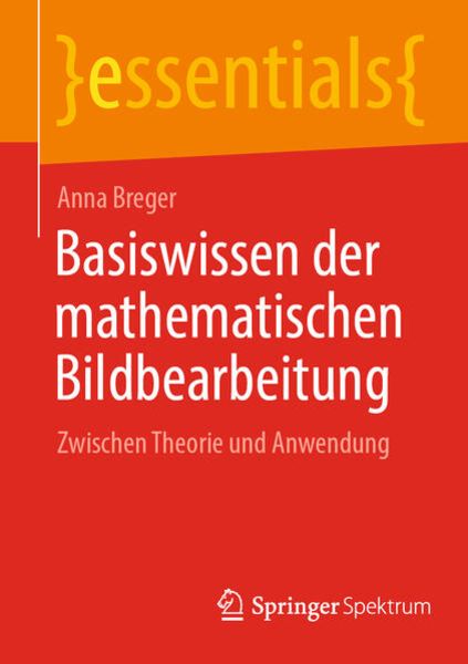 Basiswissen der mathematischen Bildbearbeitung