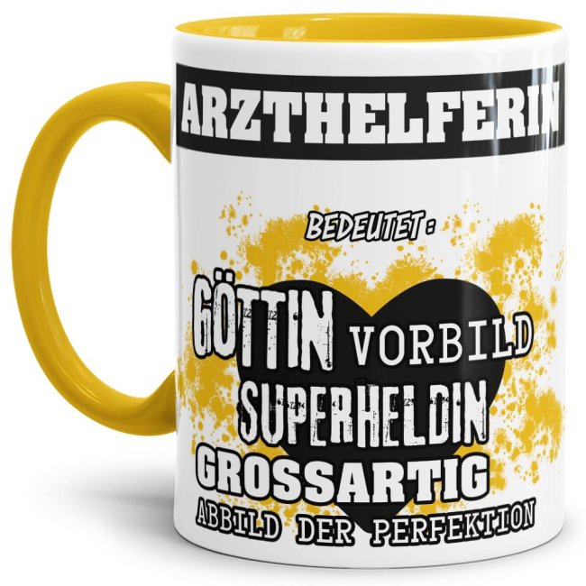 Unsere Berufe-Tasse in Gelb - Bedeutung einer Arzthelferin - passt in jede Lebenslage und zu jeder Situation. Ob im Büro