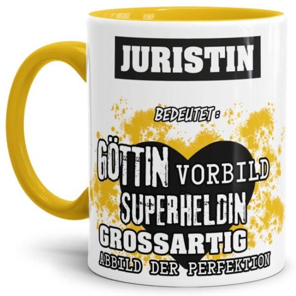 Unsere Berufe-Tasse in Gelb - Bedeutung einer Juristin - passt in jede Lebenslage und zu jeder Situation. Ob im Büro