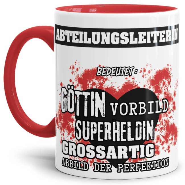 Unsere Berufe-Tasse in Rot - Bedeutung einer Abteilungsleiterin - passt in jede Lebenslage und zu jeder Situation. Ob im Büro