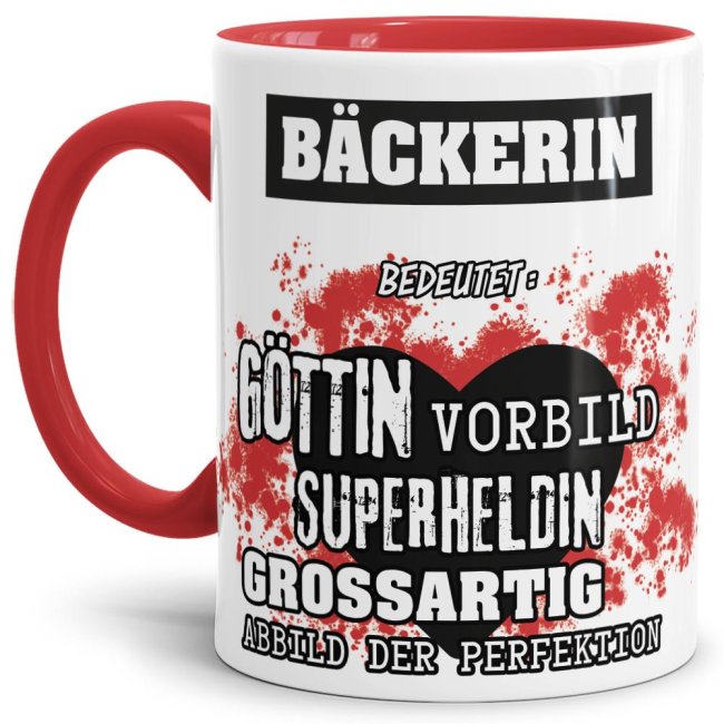 Unsere Berufe-Tasse in Rot - Bedeutung einer Bäckerin - passt in jede Lebenslage und zu jeder Situation. Ob im Büro