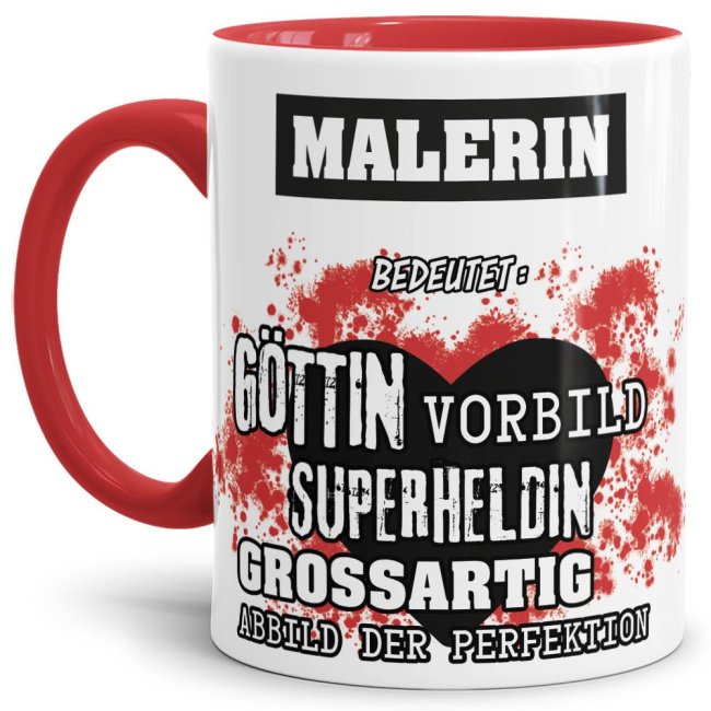 Unsere Berufe-Tasse in Rot - Bedeutung einer Malerin - passt in jede Lebenslage und zu jeder Situation. Ob im Büro