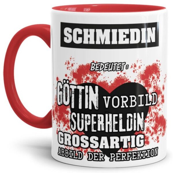 Unsere Berufe-Tasse in Rot - Bedeutung einer Schmiedin - passt in jede Lebenslage und zu jeder Situation. Ob im Büro