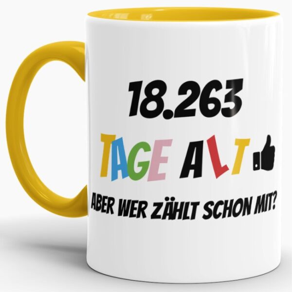 Lustige Tasse als Geburtstagsgeschenk zum 50. Geburtstag - Wer zählt schon die Tage - mit Lebensjahren in Tagen. Ein witziges Geschenk zum...