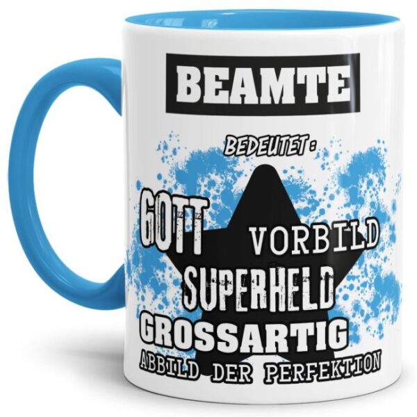 Hellblaue Berufe Tasse bedruckt mit Spruch für einen Beamte - das besondere und individuelle Geschenk für einen Mann der seinen Job gut macht. Ein...