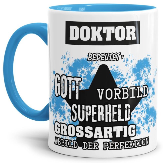 Hellblaue Berufe Tasse bedruckt mit Spruch für einen Doktor - das besondere und individuelle Geschenk für einen Mann der seinen Job gut macht. Ein...