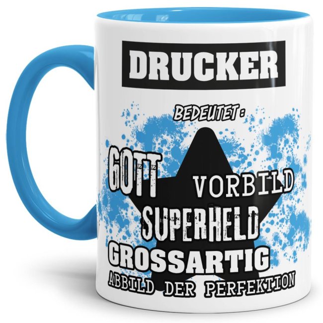 Hellblaue Berufe Tasse bedruckt mit Spruch für einen Drucker - das besondere und individuelle Geschenk für einen Mann der seinen Job gut macht. Ein...