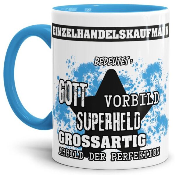 Hellblaue Berufe Tasse bedruckt mit Spruch für einen Einzelhandelskaufmann - das besondere und individuelle Geschenk für einen Mann der seinen Job...