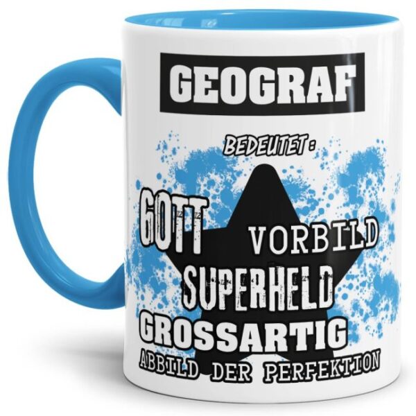 Hellblaue Berufe Tasse bedruckt mit Spruch für einen Geograf - das besondere und individuelle Geschenk für einen Mann der seinen Job gut macht. Ein...