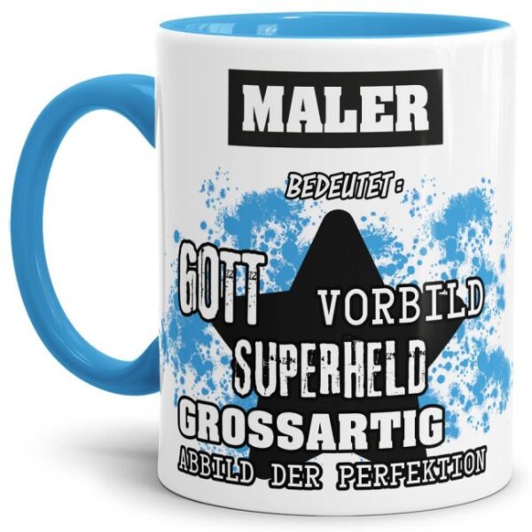 Hellblaue Berufe Tasse bedruckt mit Spruch für einen Maler - das besondere und individuelle Geschenk für einen Mann der seinen Job gut macht. Ein...