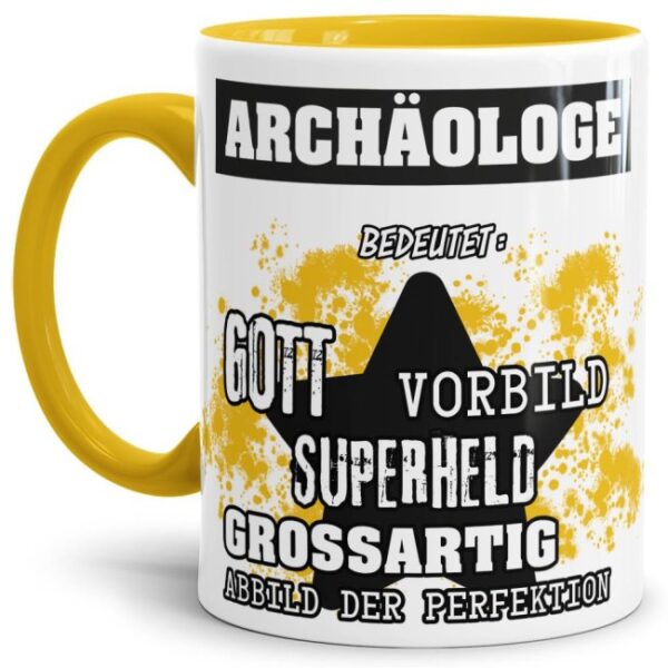 Gelbe Berufe Tasse bedruckt mit Spruch für einen Archäologe - das besondere und individuelle Geschenk für einen Mann der seinen Job gut macht. Ein...