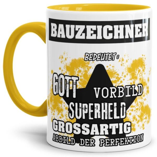 Gelbe Berufe Tasse bedruckt mit Spruch für einen Bauzeichner - das besondere und individuelle Geschenk für einen Mann der seinen Job gut macht. Ein...