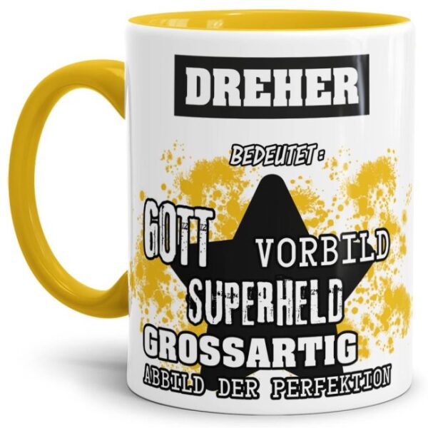 Gelbe Berufe Tasse bedruckt mit Spruch für einen Dreher - das besondere und individuelle Geschenk für einen Mann der seinen Job gut macht. Ein...