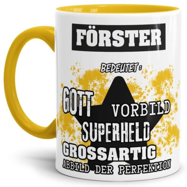 Gelbe Berufe Tasse bedruckt mit Spruch für einen Förster - das besondere und individuelle Geschenk für einen Mann der seinen Job gut macht. Ein...