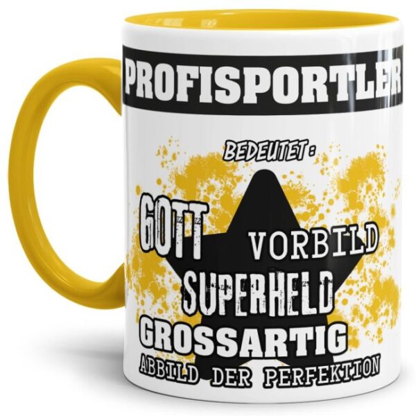 Gelbe Berufe Tasse bedruckt mit Spruch für einen Profisportler - das besondere und individuelle Geschenk für einen Mann der seinen Job gut macht....