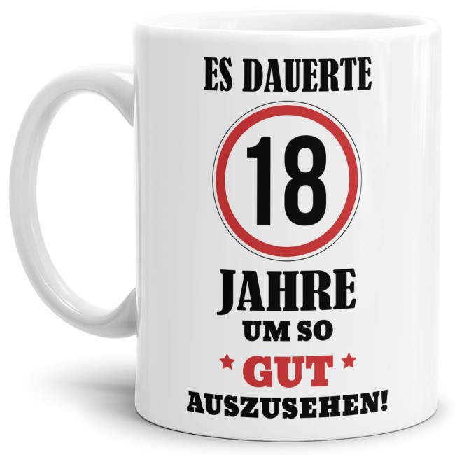 Lustige Tasse als Geburtstagsgeschenk zum 18. Geburtstag aus hochwertiger Keramik. Lustige Geschenkidee zum 18. Geburtstag für Freunde und Familie...