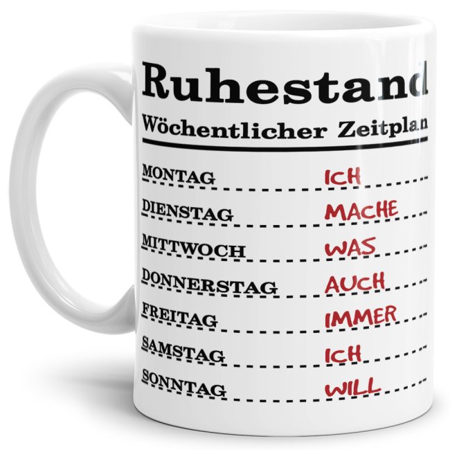 Lustige Tasse für Rentner und Rentnerinnen als Geschenkidee zur Pensionierung - mit dieser witzigen Keramik Tasse - Wochenplan für Rentner - macht...