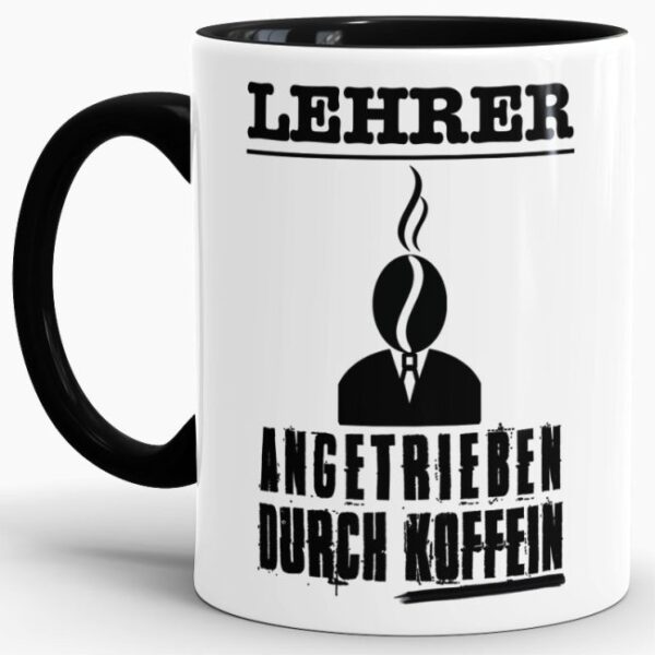 Lustige Berufe-Tasse für Lehrer mit Spruch - Angetrieben durch Koffein - aus hochwertiger Keramik für alle Kaffeejunkies unter den Lehrern....