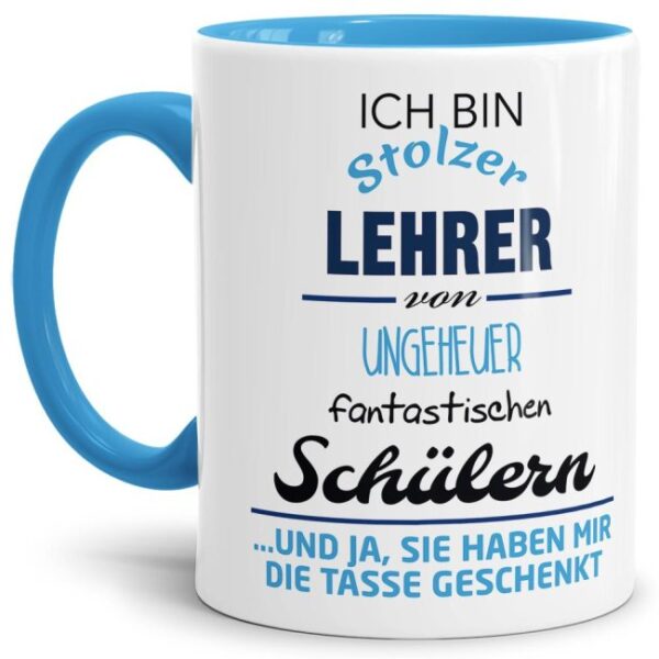 Tasse für Lehrer mit fantastischen Schülern aus hochwertiger Keramik mit witzigem Spruch. Eine besondere