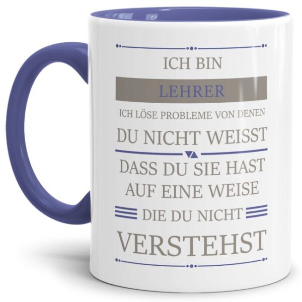 Berufetasse für einen Lehrer mit lustigem Spruch als persönliches Geschenk - Ich bin Lehrer