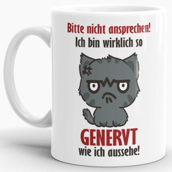 Genervt? Dann passt diese Keramik-Tasse mit lustigem Spruch - Bitte nicht ansprechen! - garantiert zu dir oder zu dem oder der Beschenkten. Ob als...