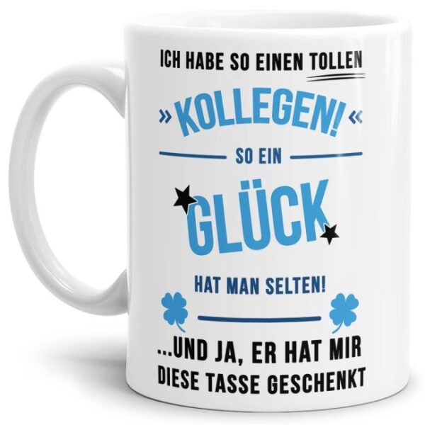 Spruchtasse als Geschenkidee für besten Kollegen und Kolleginnen. Eine kleine Aufmerksamkeit vom Kollegen zum Geburtstag