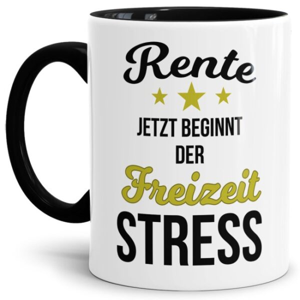 Witziger Kaffeebecher für die Rente mit dem Spruch - Rente - jetzt beginnt der Freizeitstress! Kleines Geschenk zum Ruhestand für angehende Rentner...