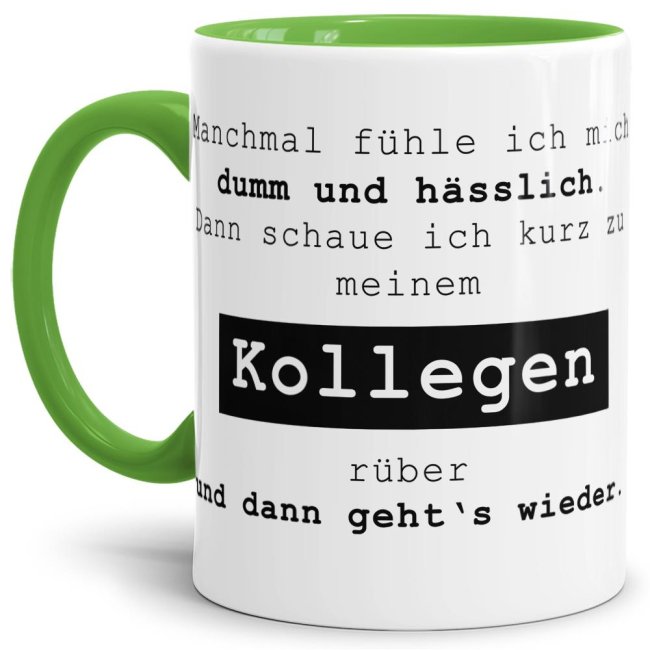 Hellgrüne Tasse mit witzigem Spruch - Manchmal fühle ich mich dumm und hässlich - für Menschen mit Humor. Witziges Geschenk zum Geburtstag oder...