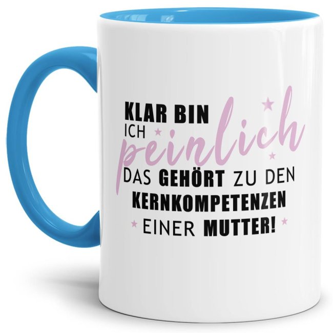 Hellblaue Tasse mit witzigem Spruch - Peinlich