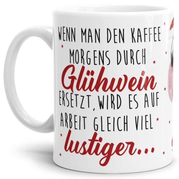 Lustiger Glühweinbecher mit witzigem Spruch fürs Büro und als Mitbringsel für die Nikolausparty bei Freunden. Eine tolle Geschenkidee für Freunde