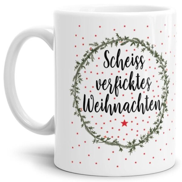 Lustige Weihnachtstasse mit Spruch - Scheiss verficktes Weihnachten! Eine witziges Mitbringsel in der Adventszeit für alle grummeligen...