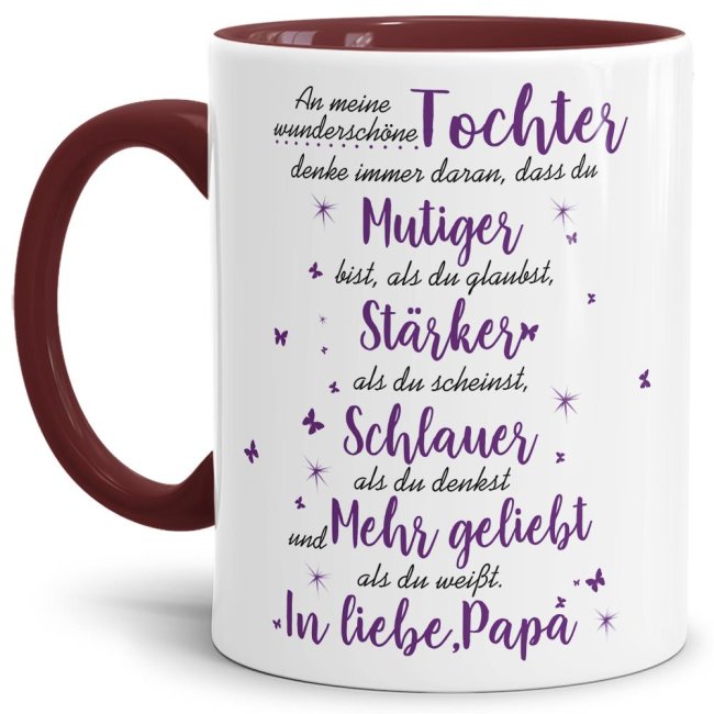 Die Keramiktasse mit süßem Spruch vom Vater für die Tochter - Innen & Henkel Weinrot - ist ein tolles Geschenk zum Geburtstag