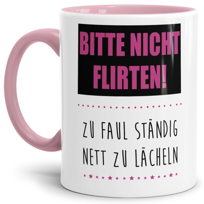 Unsere Tassen mit lustigem Spruch - Bitte nicht Flirten - in Rosa passen in jede Lebenslage und zu jeder Situation. Ob als Bürotasse mit lustigem...