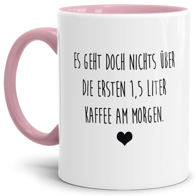 Unsere Tassen mit lustigem Spruch - Der erste Kaffee am morgen - in Rosa passen in jede Lebenslage und zu jeder Situation. Ob als Bürotasse mit...