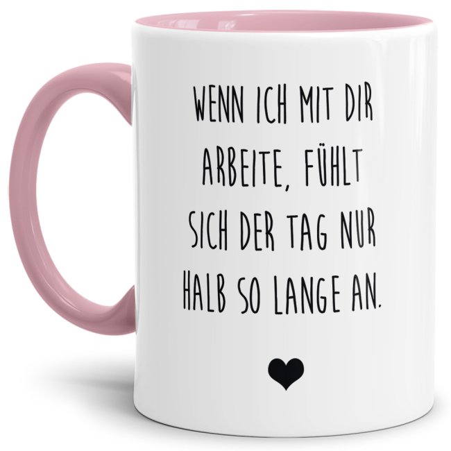 Unsere Tassen mit lustigem Spruch - Wenn ich mit dir arbeite - in Rosa passen in jede Lebenslage und zu jeder Situation. Ob als Bürotasse mit...