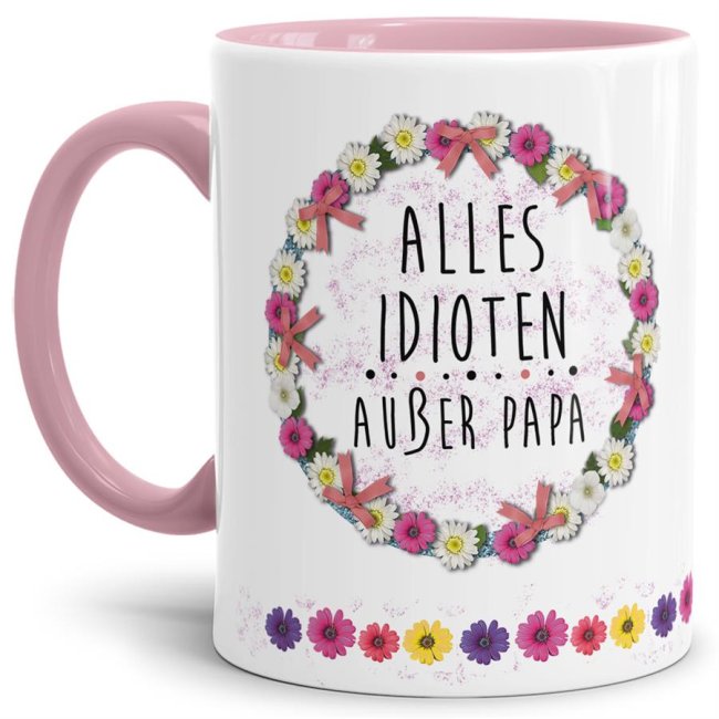 Mit diesem hochwertigen Kaffeebecher und lustigem Spruch sind Lacher garantiert - Alles Idioten außer Papa - Eine tolle und witzige Geschenkidee...