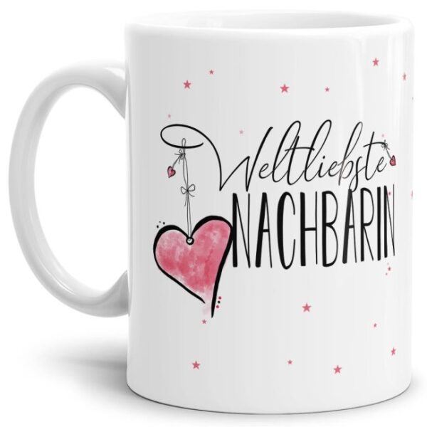 Diese Tasse aus hochwertiger Keramik - Weltliebste Nachbarin - Weiß - ist ein tolles Geschenk zum Geburtstag und eine schöne Geschenkidee zum Danke...