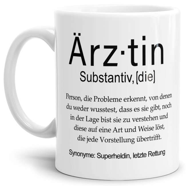 Unsere lustige bedruckte Tasse - Dudenwort - Ärztin - umschreibt diese Person etwas anders als der Duden - liebevoller