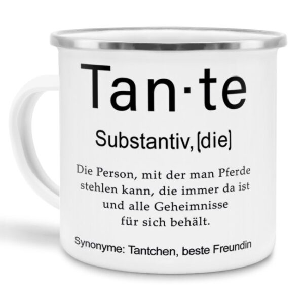 Unser lustiger Emaillebecher - Dudenwort - Tante - umschreibt diese Person anders als der Duden - liebevoller