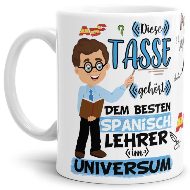 Tasse aus hochwertiger Keramik für den besten Spanisch-Lehrer im Universum. Perfekt als kleines Geschenk zum Schulabschluss für den Lieblings-...