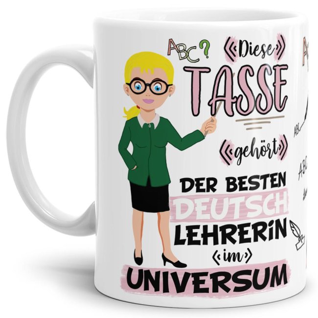 Tasse aus hochwertiger Keramik für die beste Deutsch-Lehrerin im Universum. Perfekt als kleines Geschenk zum Schulabschluss für die Lieblings-...