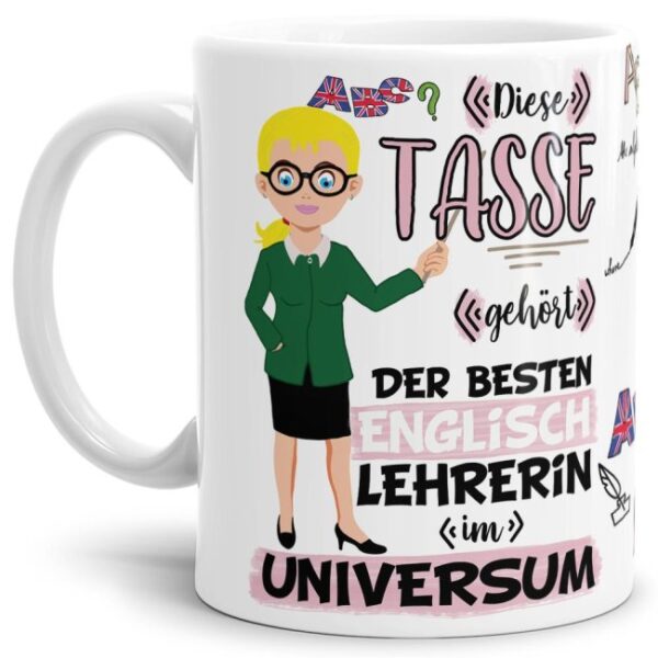 Tasse aus hochwertiger Keramik für die beste Englisch-Lehrerin im Universum. Perfekt als kleines Geschenk zum Schulabschluss für die Lieblings-...