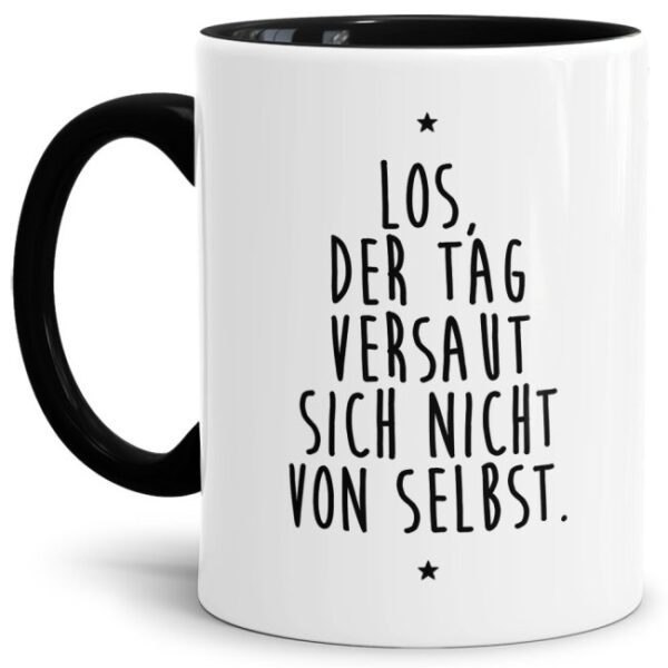 Unsere Keramik-Tasse in schwarz mit lustigem Spruch - Der Tag versaut sich nicht von selbst - passt in jede Lebenslage und zu jeder Situation. Ob...