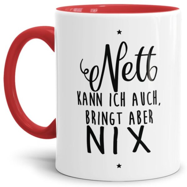 Unsere Keramik-Tasse in rot mit lustigem Spruch - Nett kann ich auch - passt in jede Lebenslage und zu jeder Situation. Ob als Bürotasse mit...