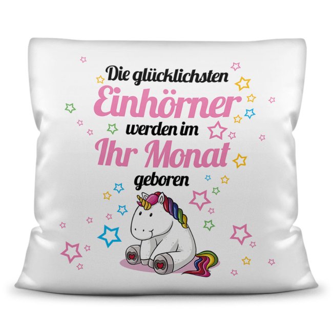 Einhornkissen zum Geburtstag - Glückliches Einhorn - Gib einfach den Wunschmonat des Geburtstagskindes an und fertig ist ein originelles...