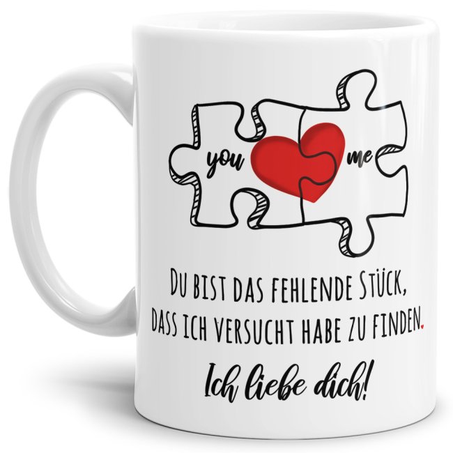 Liebevoll gestaltete Tasse in Weiß mit Puzzleteil-Motiv und süßem Spruch - Du bist mein fehlendes Stück - für Verliebte