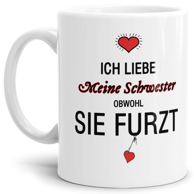 Lustiger Kaffeebecher in Weiß mit witzigem Furz-Spruch" für alle Schwestern