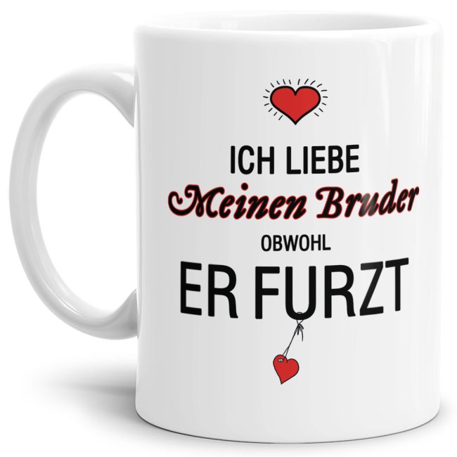 Lustiger Kaffeebecher in Weiß mit witzigem Furz-Spruch" für alle Brüder