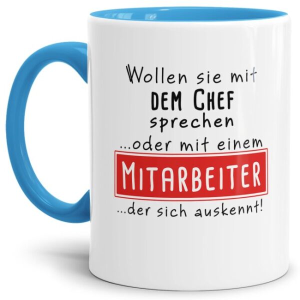 Originelle Spruch-Tasse Chef oder Mitarbeiter". Eine besondere Geschenk-Idee zu jeder Gelegenheit - zum Danke sagen für eine besondere Leistung