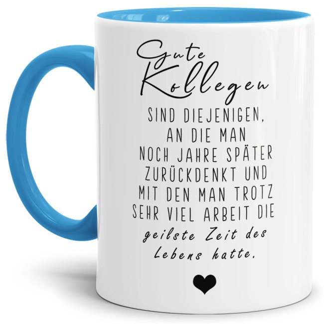 Originelle Spruch-Tasse Gute Kollegen". Eine besondere Geschenk-Idee zu jeder Gelegenheit - zum Danke sagen für eine besondere Leistung